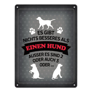 Es gibt nichts besseres als einen Hund Metallschild - Hunde Haustier Liebe Freunde Leben