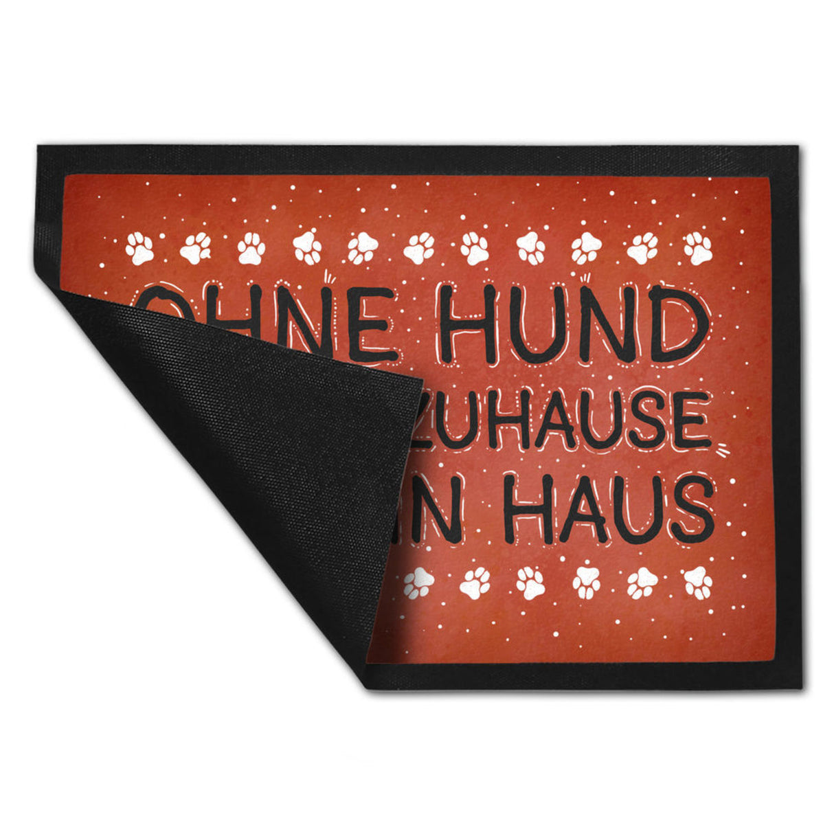 Ohne Hund ist ein Zuhause nur ein Haus Fußmatte - Haus Familie Liebe Haus Wohnung Freunde Haustier