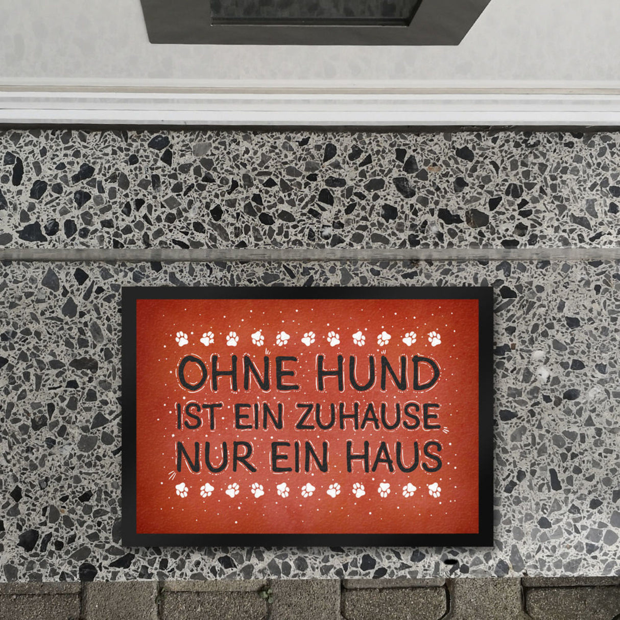 Ohne Hund ist ein Zuhause nur ein Haus Fußmatte - Haus Familie Liebe Haus Wohnung Freunde Haustier