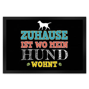 Zuhause ist wo mein Hund wohnt Fußmatte