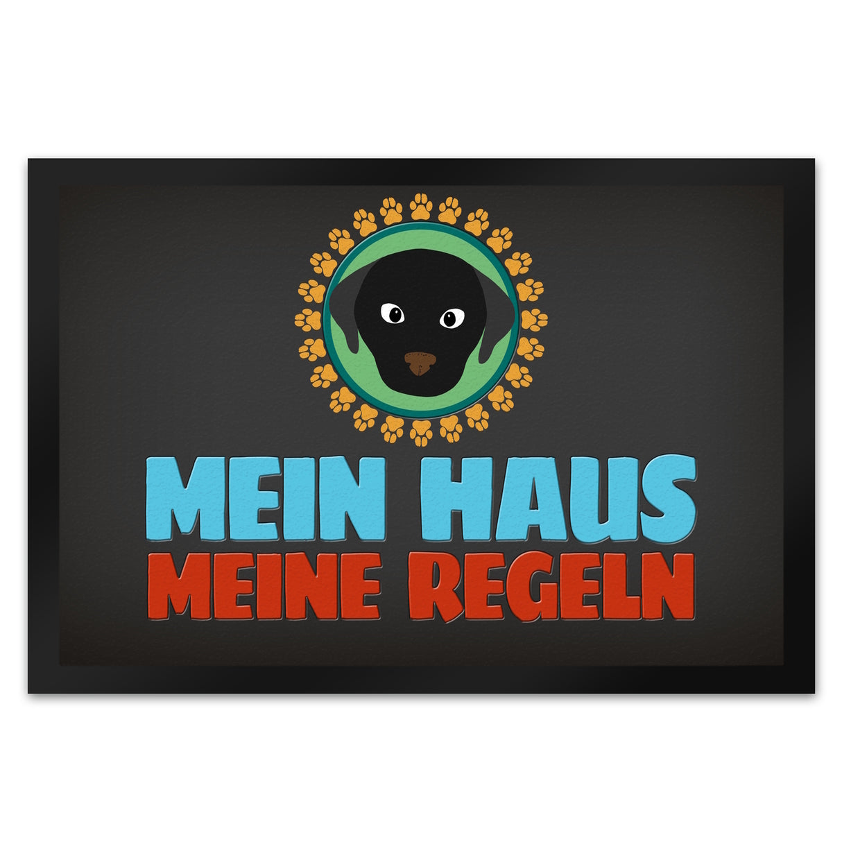 Mein Haus meine Regeln Fußmatte mit Hund Motiv - Haustier Hunde Wohnung Haus Familie Zuhause Rudel
