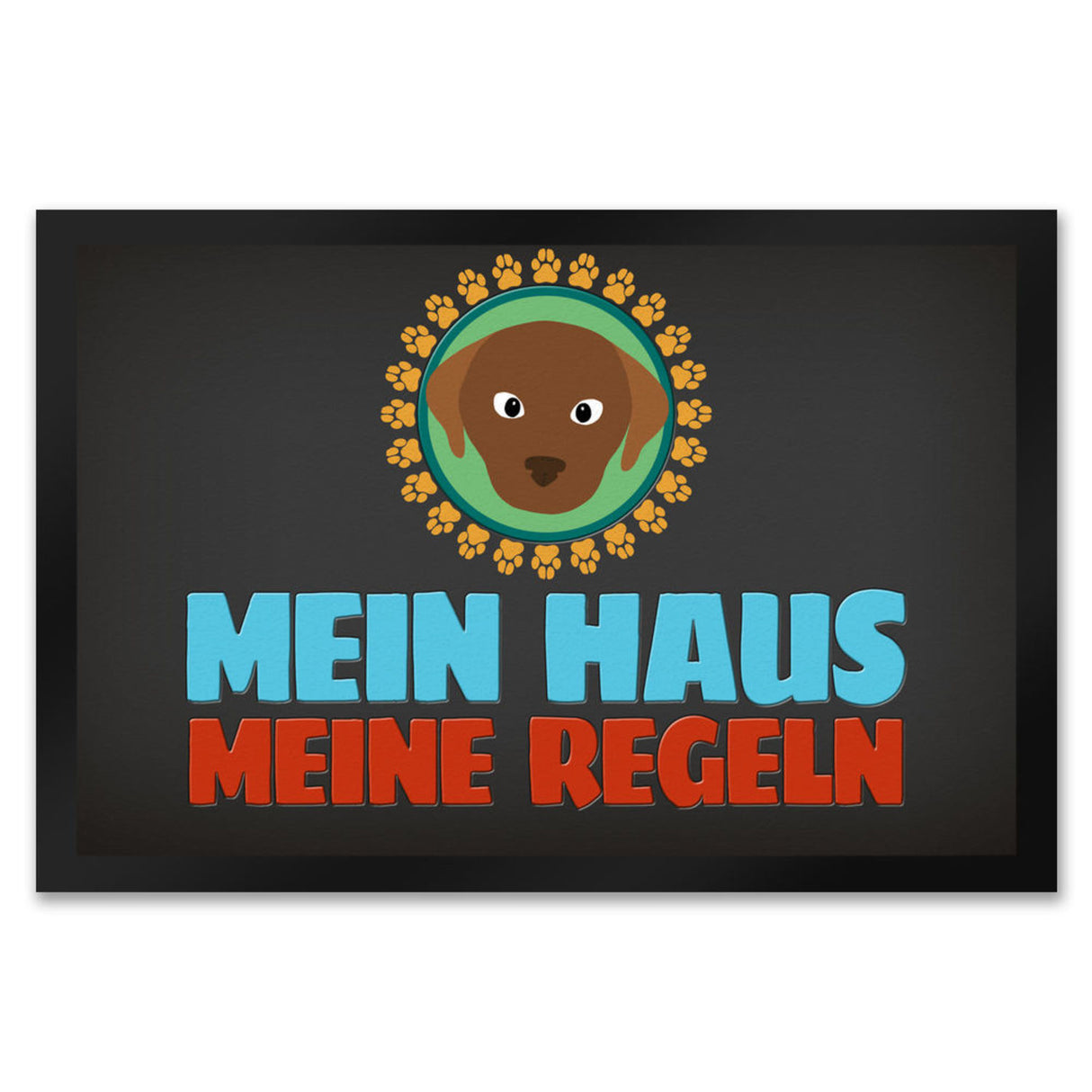 Mein Haus meine Regeln Fußmatte mit Hund Motiv - Haustier Hunde Wohnung Haus Familie Zuhause Rudel