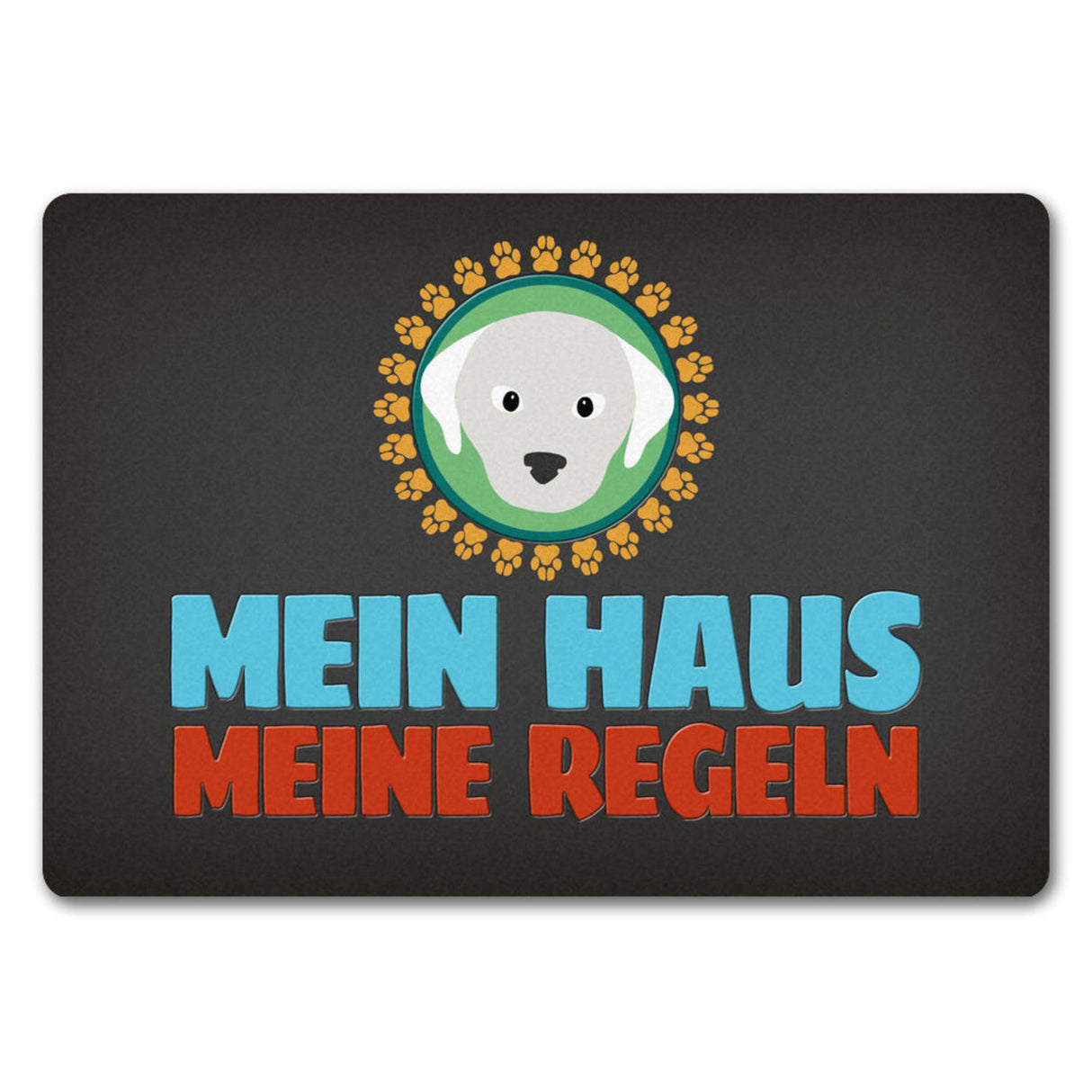 Mein Haus meine Regeln Fußmatte mit Hund Motiv - Haustier Hunde Wohnung Haus Familie Zuhause Rudel