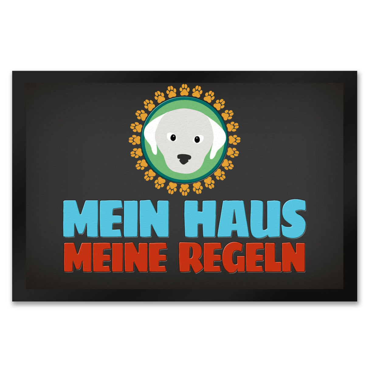 Mein Haus meine Regeln Fußmatte mit Hund Motiv - Haustier Hunde Wohnung Haus Familie Zuhause Rudel