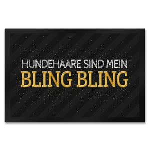 Hundehaare sind mein Bling Bling Fußmatte