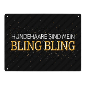 Hundehaare sind mein Bling Bling Metallschild