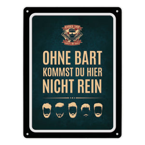 Ohne Bart kommst du hier nicht rein Metallschild mit Barber-Shop Motiv