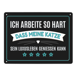 Luxusleben Katze Metallschild mit Barthaar Motiv - Haustier Luxus Arbeit Kater Katze Büro