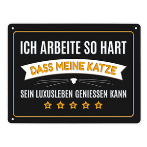 Luxusleben Katze Metallschild mit Barthaar Motiv - Haustier Luxus Arbeit Kater Katze Büro