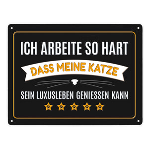 Luxusleben Katze Metallschild mit Barthaar Motiv - Haustier Luxus Arbeit Kater Katze Büro