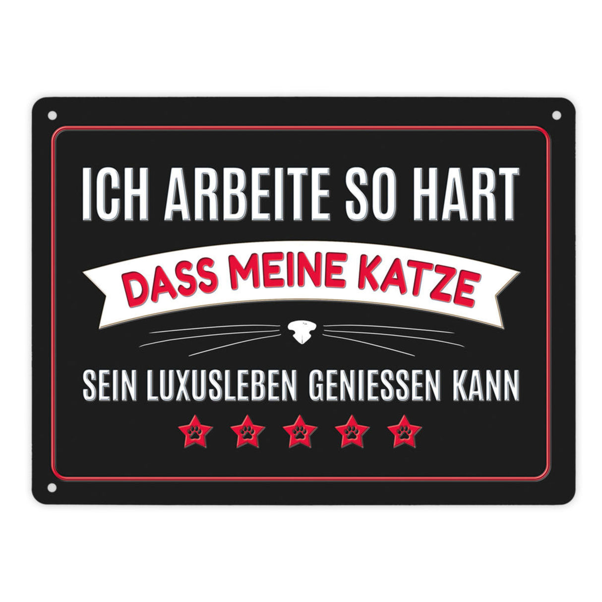 Luxusleben Katze Metallschild mit Barthaar Motiv - Haustier Luxus Arbeit Kater Katze Büro