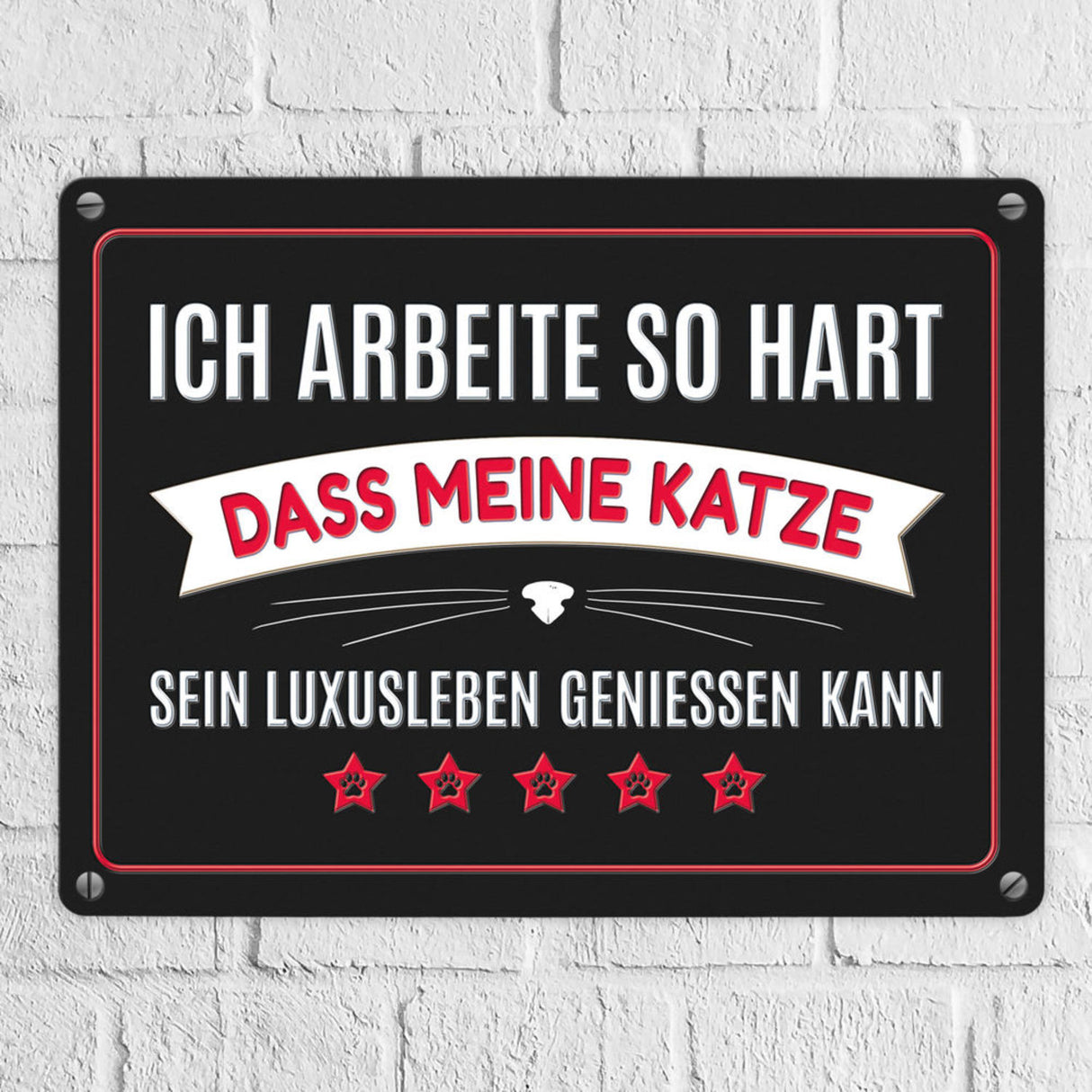 Luxusleben Katze Metallschild mit Barthaar Motiv - Haustier Luxus Arbeit Kater Katze Büro