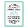 Das Leben ist wie Fahrrad fahren Metallschild - Weisheit Leben Mensch Ratschlag Radfahren