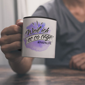 Papalife, Weil ich es sage Kaffeebecher mit Wasserfarbenmotiv