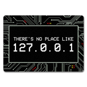 There's no place like 127.0.0.1 Localhost Fußmatte mit IP Adresse