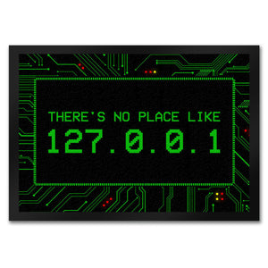 There's no place like 127.0.0.1 Localhost Fußmatte mit IP Adresse