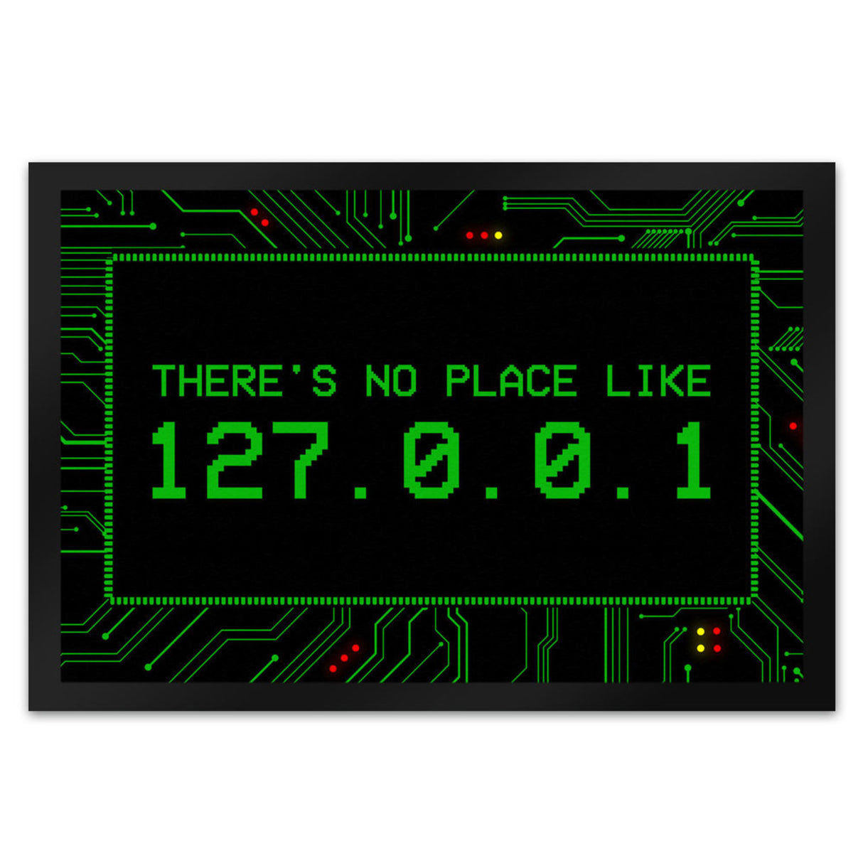 There's no place like 127.0.0.1 Localhost Fußmatte mit IP Adresse