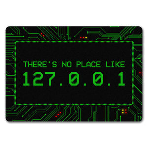 There's no place like 127.0.0.1 Localhost Fußmatte mit IP Adresse