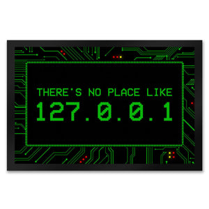 There's no place like 127.0.0.1 Localhost Fußmatte mit IP Adresse