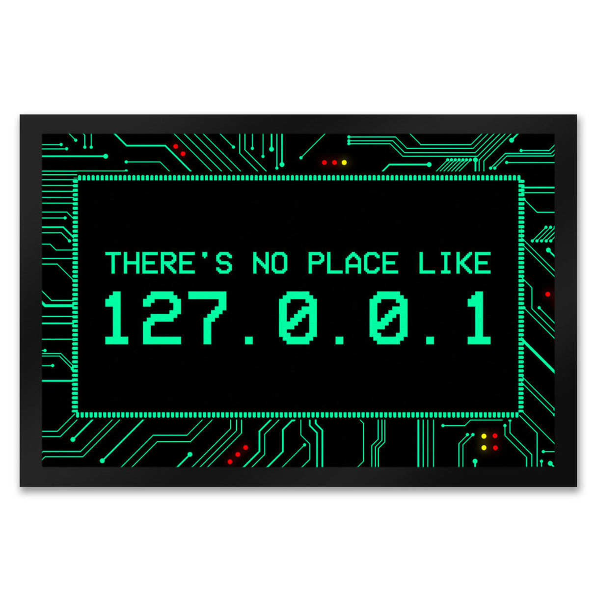 There's no place like 127.0.0.1 Localhost Fußmatte mit IP Adresse