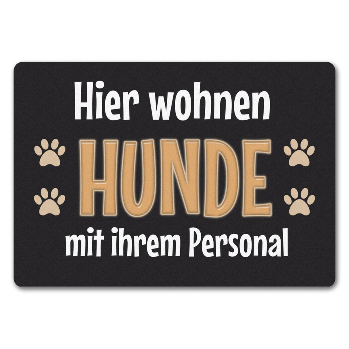 Hier wohnt ein Hund mit seinem Personal Fußmatte