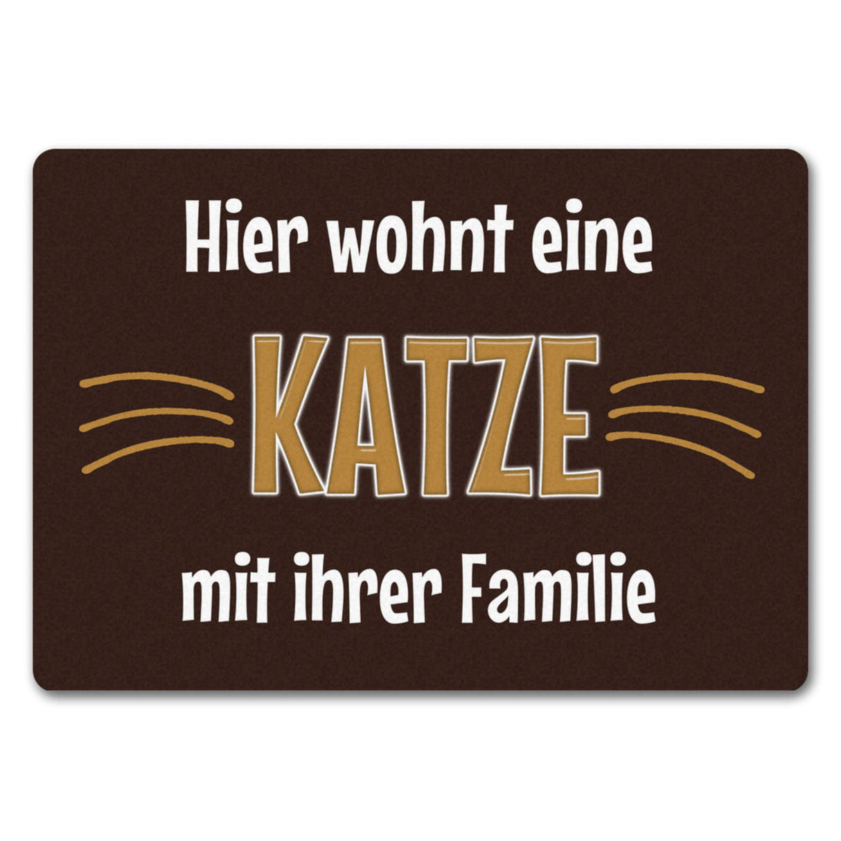 Fußmatte Hier wohnt eine Katze mit ihrem Personal