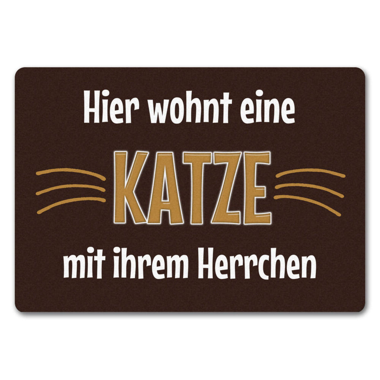 Fußmatte Hier wohnt eine Katze mit ihrem Personal