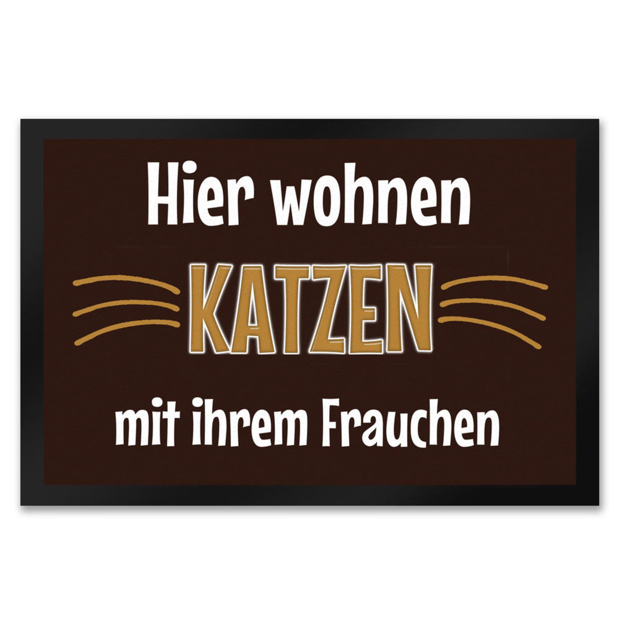Fußmatte Hier wohnt eine Katze mit ihrem Personal