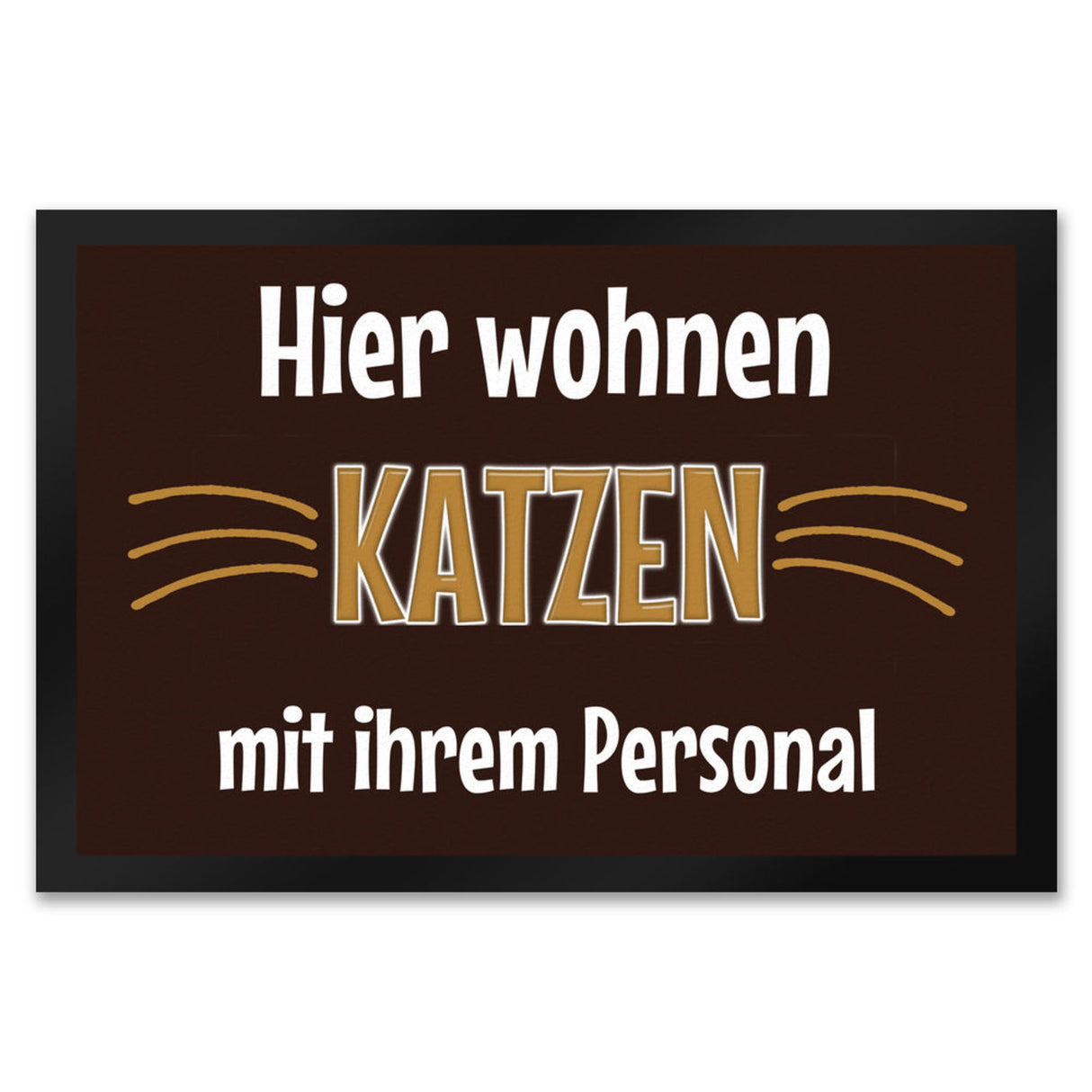 Fußmatte Hier wohnt eine Katze mit ihrem Personal