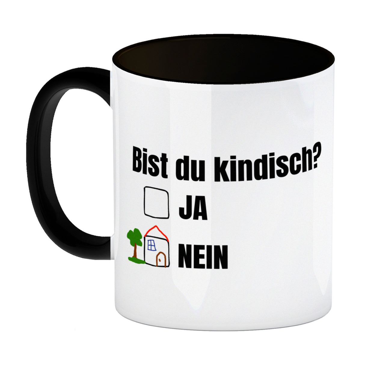 Kaffeebecher Bist du kindisch mit Häuschen - Tasse