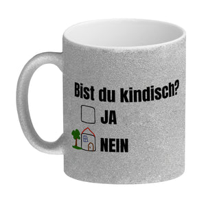 Kaffeebecher Bist du kindisch mit Häuschen - Tasse