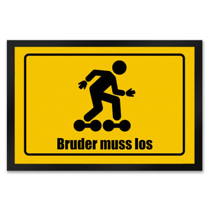 Bruder muss los Meme Fußmatte im lustigem Straßenschild Look
