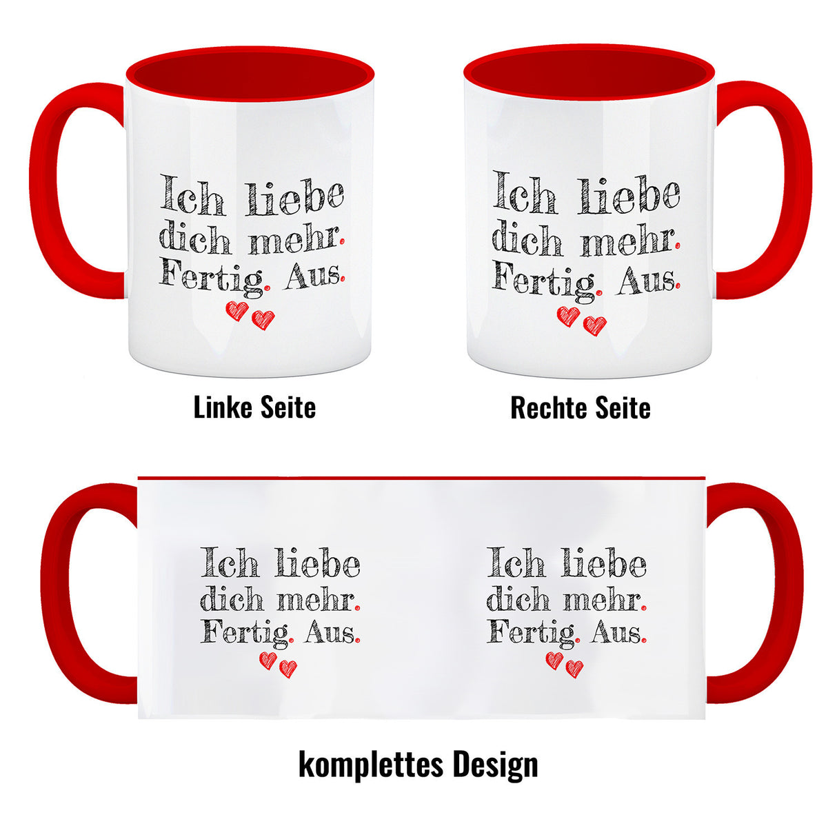 Ich liebe dich mehr. Fertig. Aus. Kaffeebecher