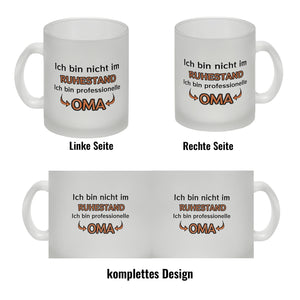 Ich bin nicht im Ruhestand. Ich bin professionelle Oma Kaffeebecher