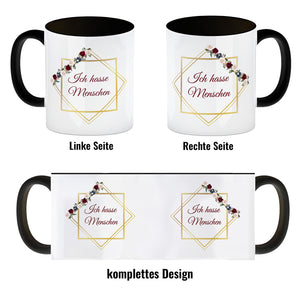 Ich hasse Menschen Kaffeetasse mit goldenem Rahmen und Blumen