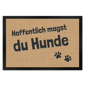 Fußmatte Hope you like dogs mit Pfotenabdruck - Türmatte Hund Haustier