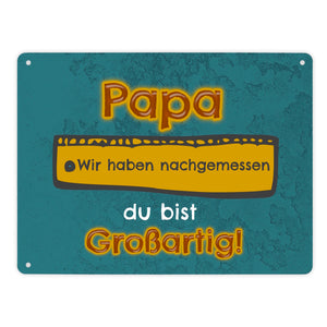 Papa du bist großartig Metallschild