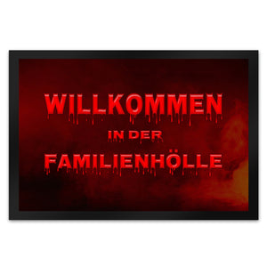 Willkommen in der Familienhölle Fußmatte