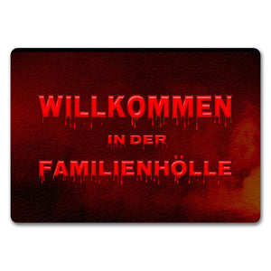 Willkommen in der Familienhölle Fußmatte