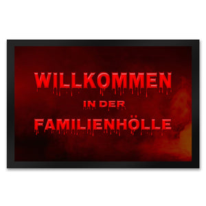 Willkommen in der Familienhölle Fußmatte