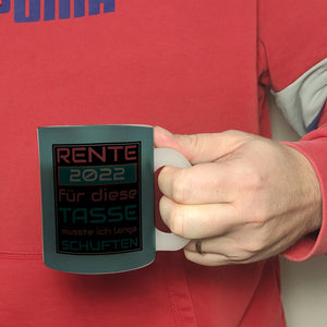 Rente 2021 Kaffeebecher - dafür musste ich lange arbeiten - Vintage Tasse bedruckt