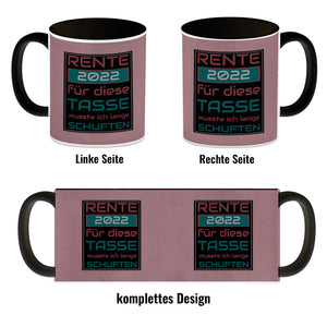 Rente 2022 Kaffeebecher - dafür musste ich lange arbeiten - Vintage Tasse bedruckt