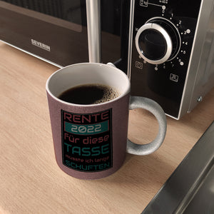 Rente 2022 Kaffeebecher - dafür musste ich lange arbeiten - Vintage Tasse bedruckt