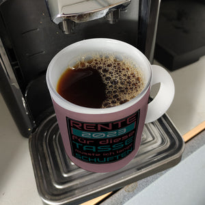 Rente 2023 Kaffeebecher - dafür musste ich lange arbeiten - Vintage Tasse bedruckt