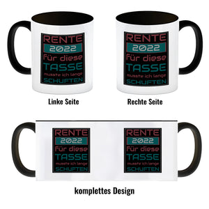 Rente 2022 Kaffeebecher - dafür musste ich lange arbeiten - Vintage Tasse bedruckt