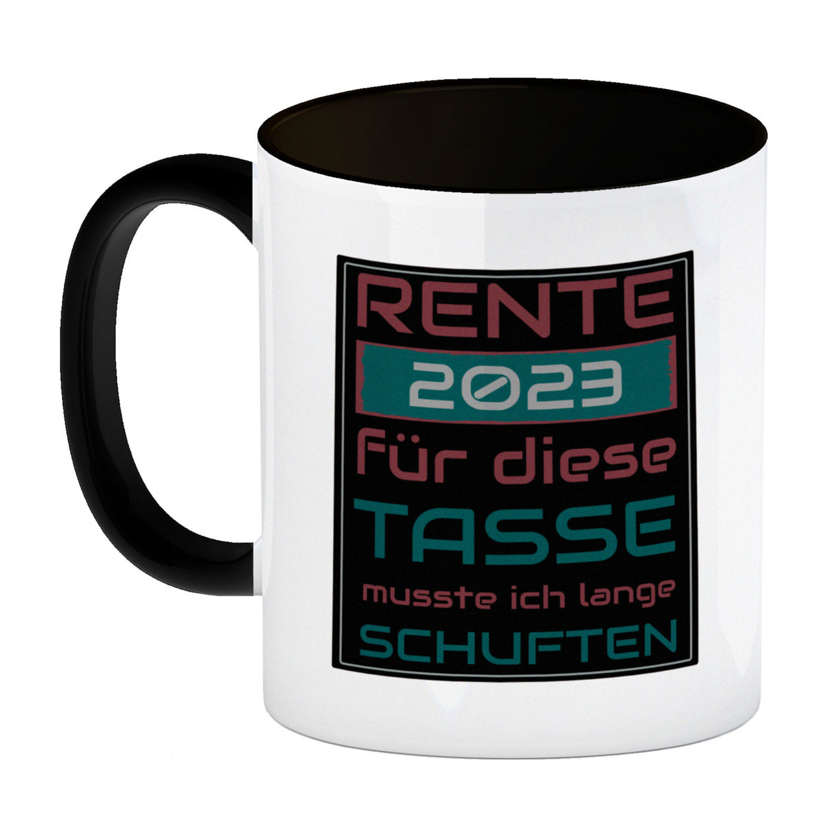 Rente 2023 Kaffeebecher - dafür musste ich lange arbeiten - Vintage Tasse bedruckt