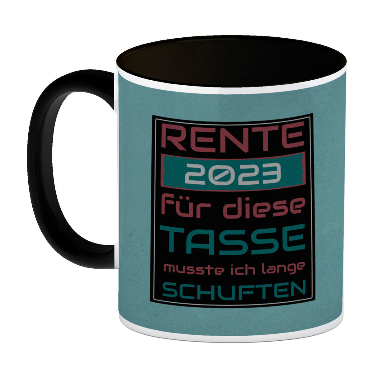 Rente 2023 Kaffeebecher - dafür musste ich lange arbeiten - Vintage Tasse bedruckt