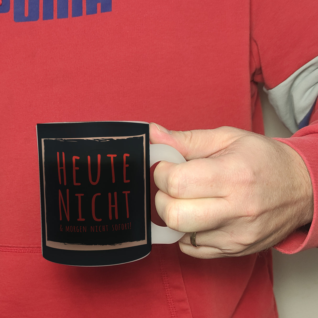 Kaffeebecher mit Spruch: Heute nicht & morgen nicht sofort! Spruchtasse fürs Büro