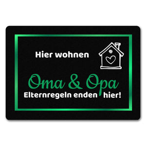 Hier wohnen Opa und Oma Fußmatte - Elternregeln enden hier mit Herz