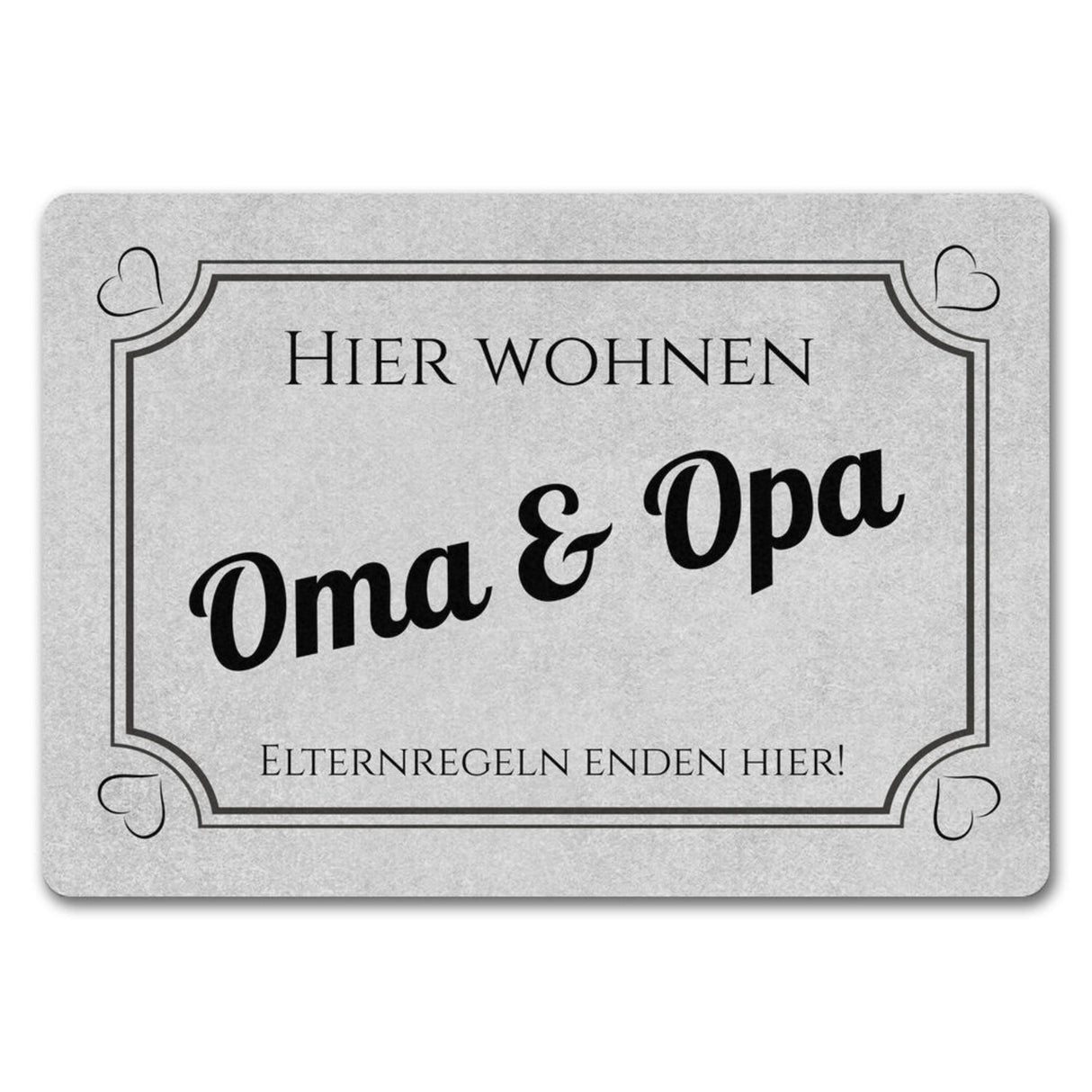 Hier wohnen Opa und Oma Fußmatte - Elternregeln enden hier mit Herz
